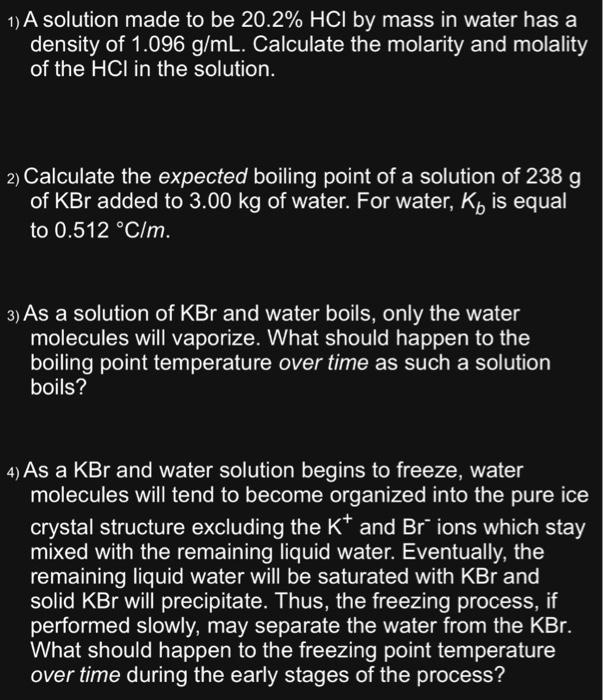 Solved 1) A solution made to be 20.2%HCl by mass in water | Chegg.com