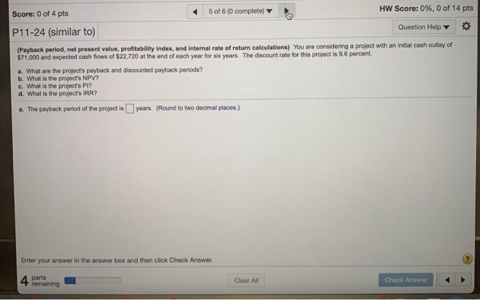 Solved Score: 0 of 4 pts 5 of 6 (0 complete HW Score: 0%, 0 | Chegg.com