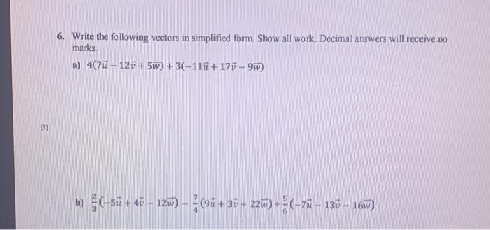 Solved 6. Write the following vectors in simplified form. | Chegg.com