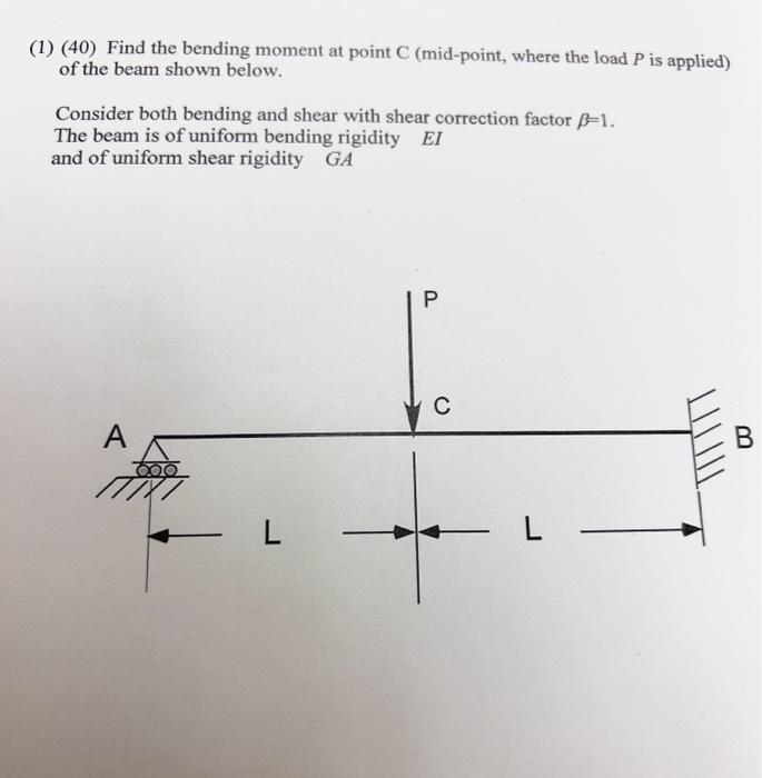 Solved (1) (40) Find the bending moment at point C | Chegg.com