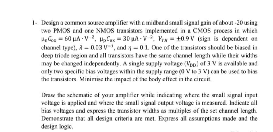 Solved 1- Design a common source amplifier with a midband | Chegg.com