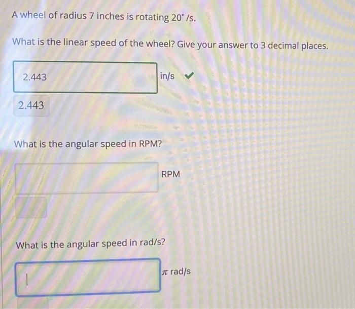 Solved A wheel of radius 7 inches is rotating 20° 7s. What | Chegg.com
