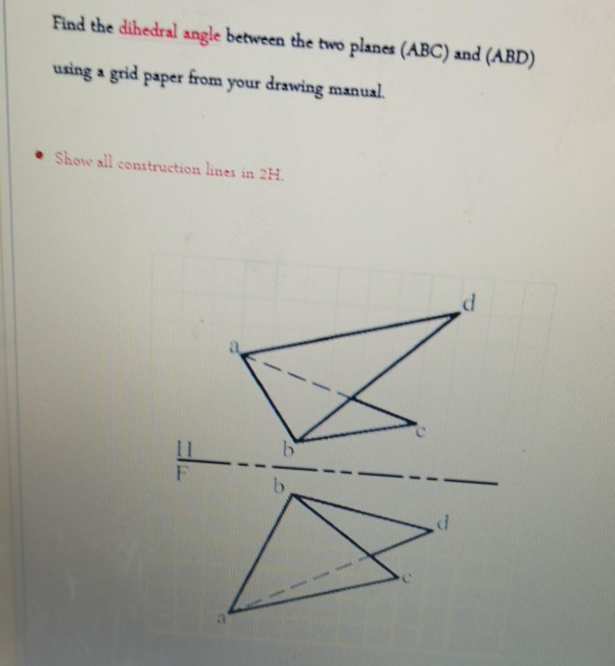 Solved Find The Dihedral Angle Between The Two Planes (ABC) | Chegg.com