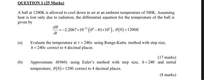 Solved A ball at 1200 K is allowed to cool down in air at an | Chegg.com