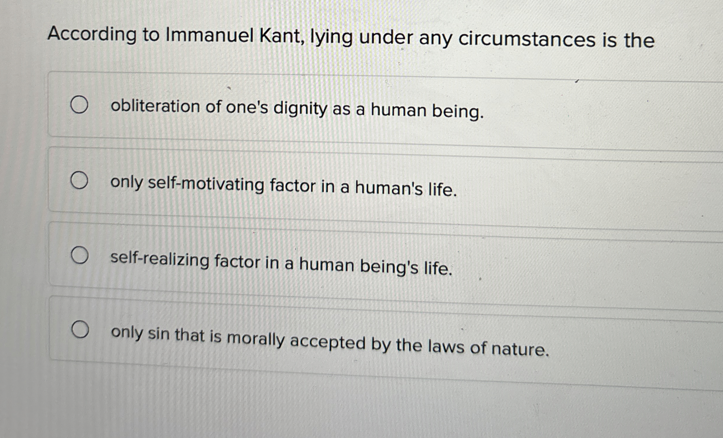 Solved According to Immanuel Kant, lying under any | Chegg.com