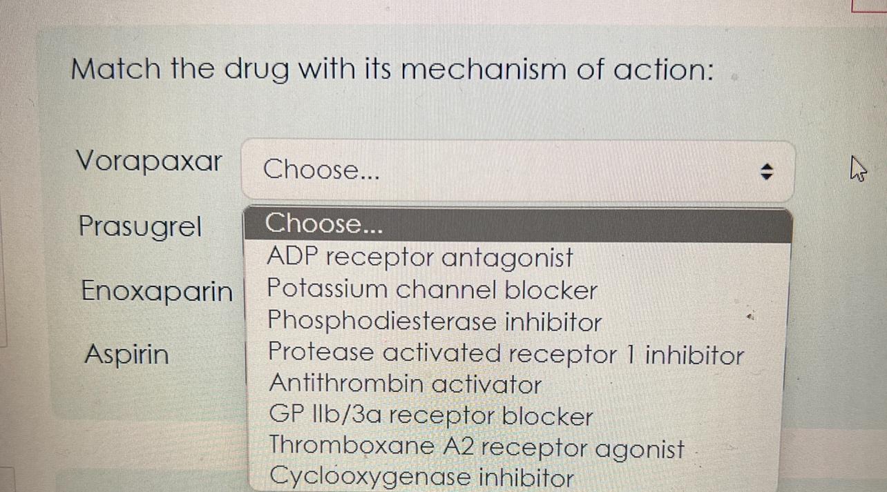 Solved Match the drug with its mechanism of | Chegg.com