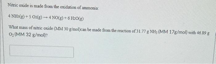 Solved Nitric oxide is made from the oxidation of ammonia: | Chegg.com