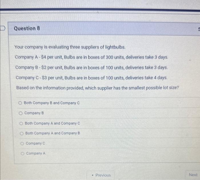 Solved Your Company Is Evaluating Three Suppliers Of | Chegg.com