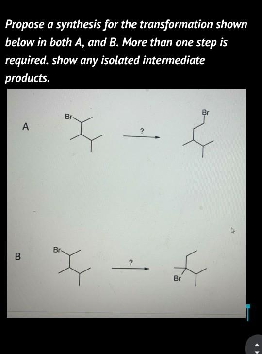 Solved Propose a synthesis for the transformation shown | Chegg.com