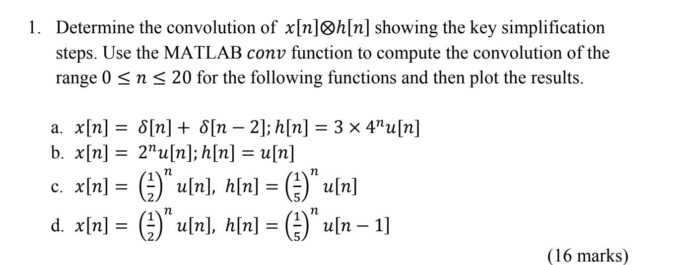 Solved Determine the convolution of x[n]⊗h[n] showing the | Chegg.com