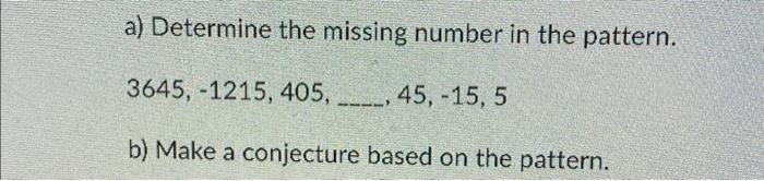a) Determine the missing number in the pattern. | Chegg.com