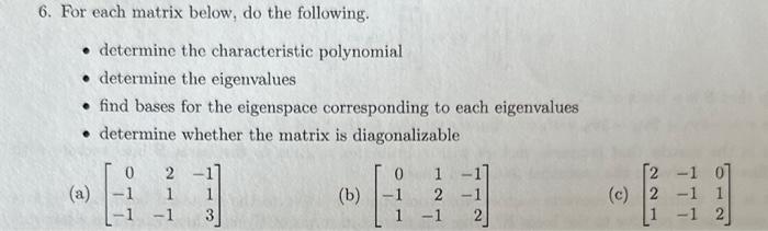 Solved 6. For each matrix below, do the following. - | Chegg.com