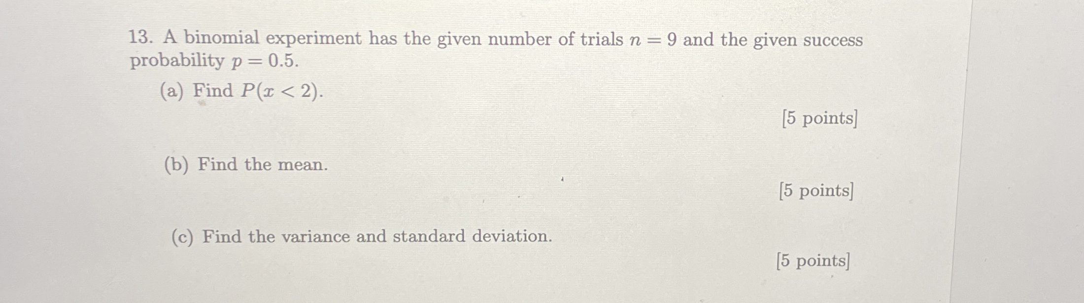 Solved A binomial experiment has the given number of trials | Chegg.com