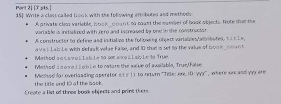 Solved Part 2) [7 pts.] 15) Write a class called book with | Chegg.com