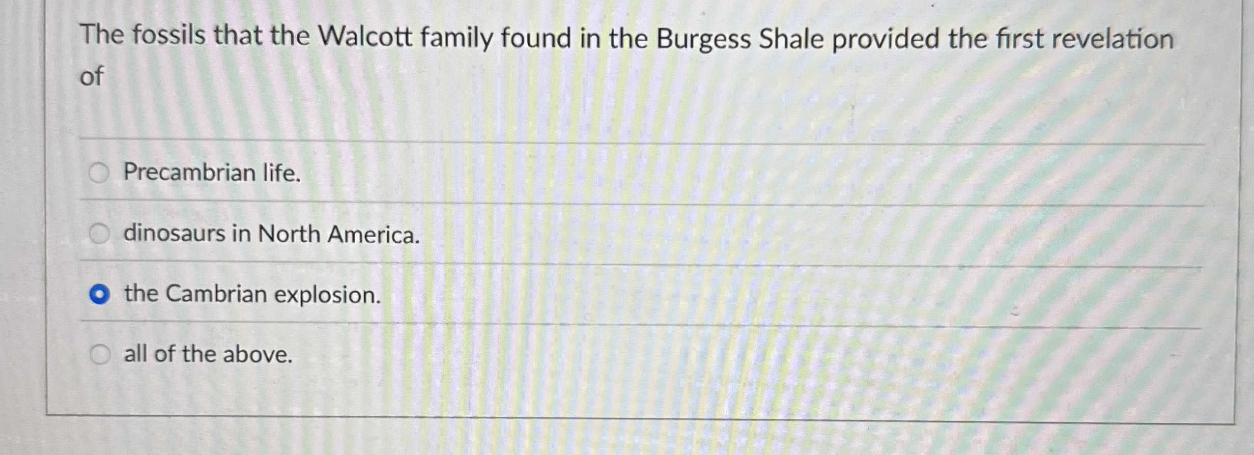 Solved The fossils that the Walcott family found in the