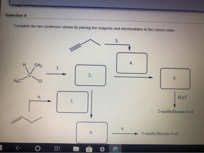 Solved Question 6 Complete The Two Syntheses Shown By | Chegg.com