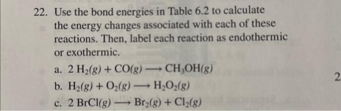 22. Use The Bond Energies In Table 6.2 To Calculate | Chegg.com