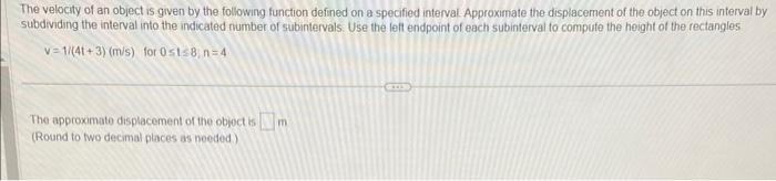 Solved The velocity of an object is given by the following | Chegg.com
