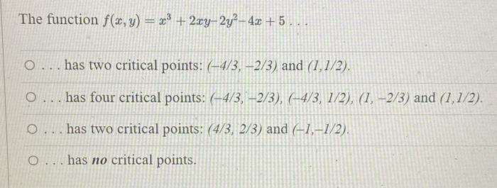 Solved The Function Fxyx32xy−2y2−4x5 Has Two 8749