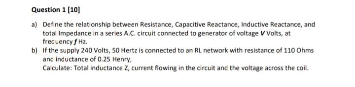 Solved a) Define the relationship between Resistance, | Chegg.com