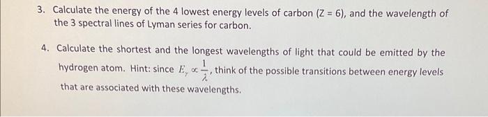 Solved 3. Calculate the energy of the 4 lowest energy levels | Chegg.com