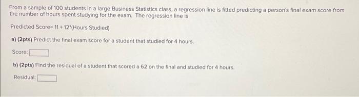 Solved From a sample of 100 students in a large Business | Chegg.com