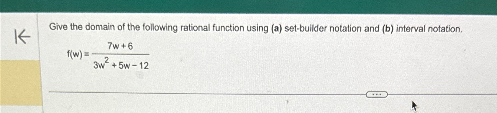 Solved Give the domain of the following rational function | Chegg.com