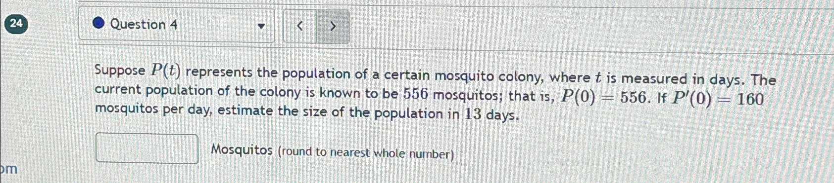 Solved 24Question 4Suppose P(t) ﻿represents the population | Chegg.com