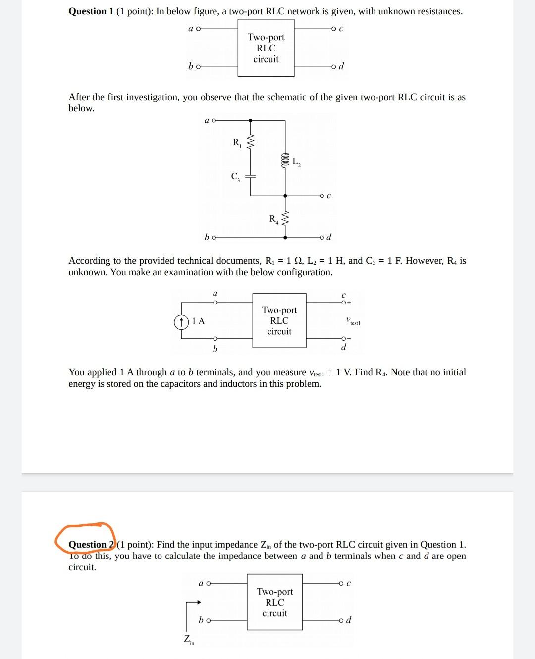 Solved Question 1 (1 point): In below figure, a two-port RLC | Chegg.com