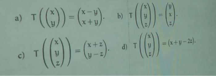 Solved A T Xy X−yx Y B T⎝⎛⎝⎛xyz⎠⎞⎠⎞ ⎝⎛yxz⎠⎞ C