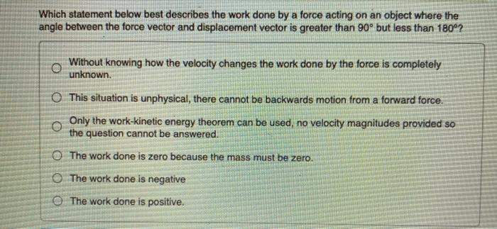 Solved Which statement below best describes the work done by | Chegg.com
