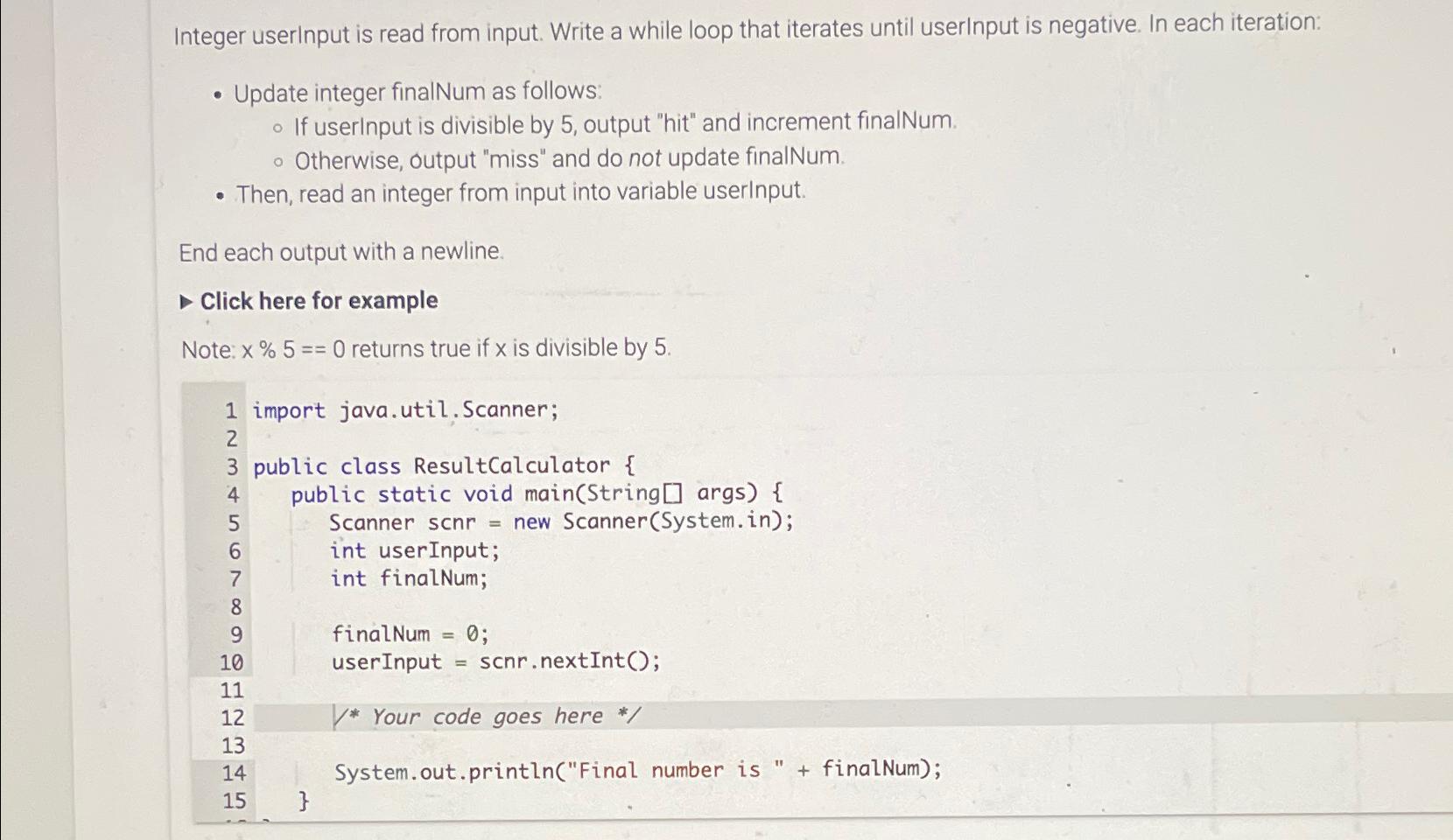 Solved Integer UserInput Is Read From Input. Write A While | Chegg.com