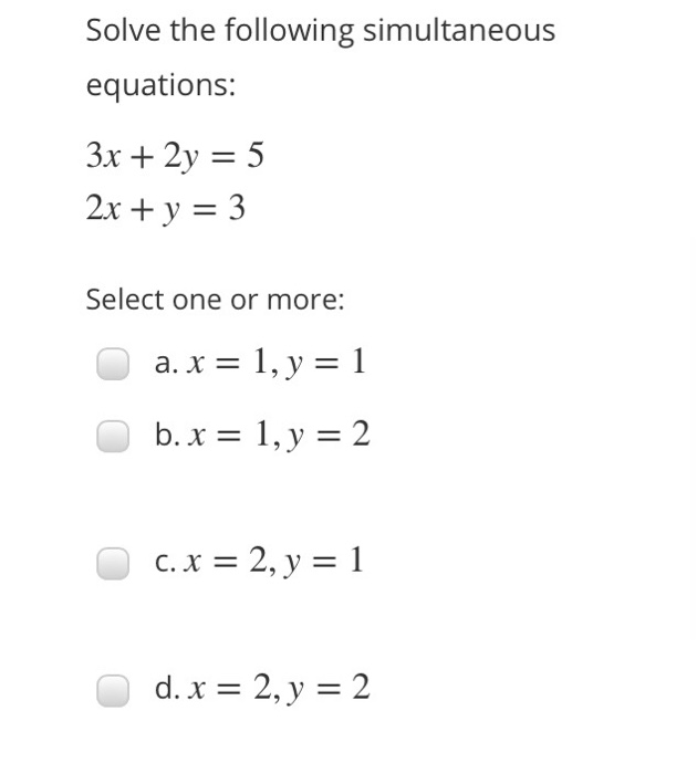 Solved Solve The Following Simultaneous Equations 3x 2y Chegg Com