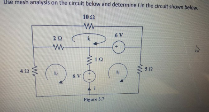 Solved Use mesh analysis on the circuit below and determine | Chegg.com