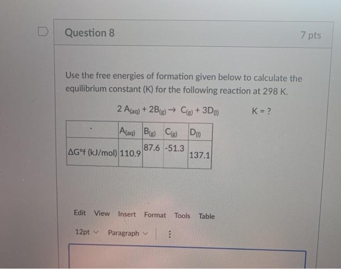 Solved Question 8 7 pts Use the free energies of formation | Chegg.com