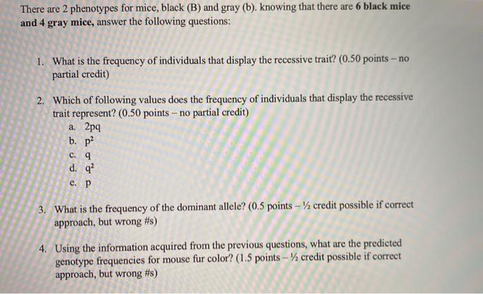 Solved There are 2 phenotypes for mice, black (B) and gray | Chegg.com