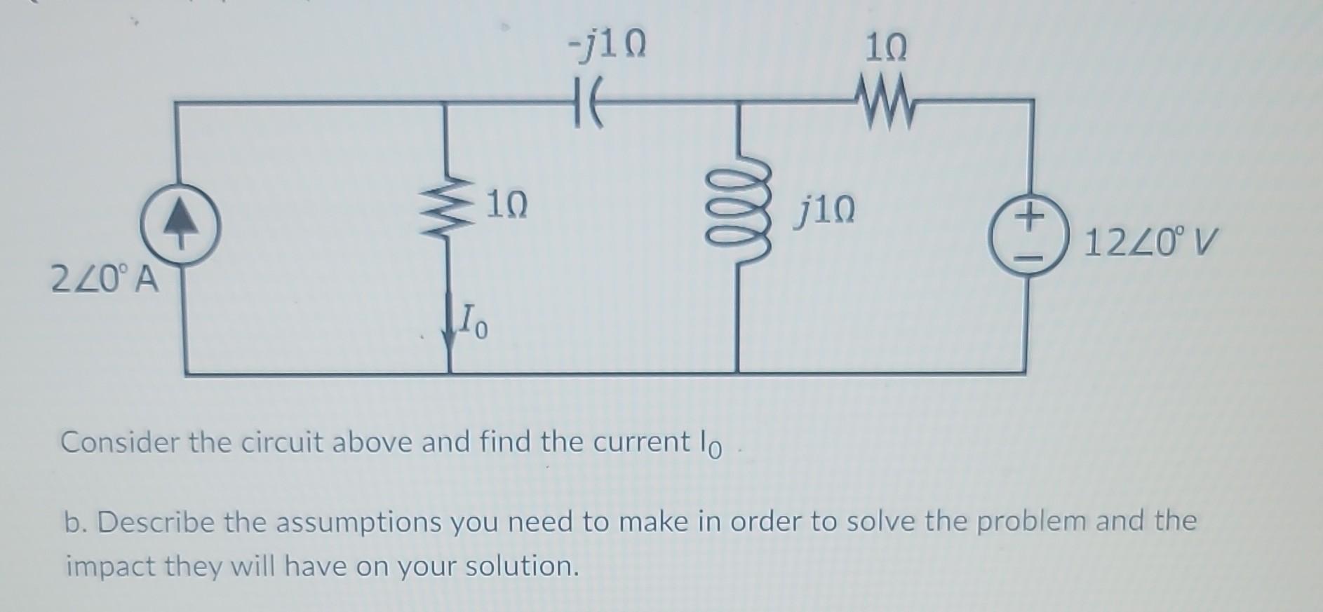 Solved Consider the circuit above and find the current I0. | Chegg.com