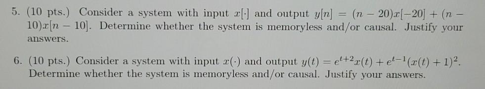 Solved 5. (10 pts. Consider a system with input [:) and | Chegg.com