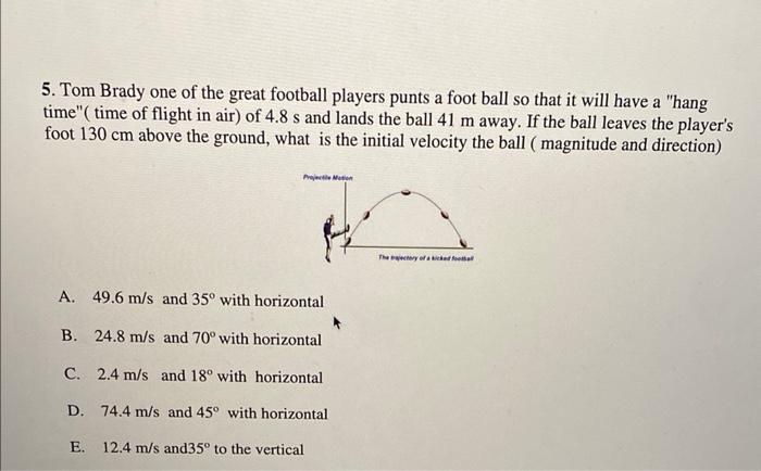 Solved 5. Tom Brady one of the great football players punts | Chegg.com