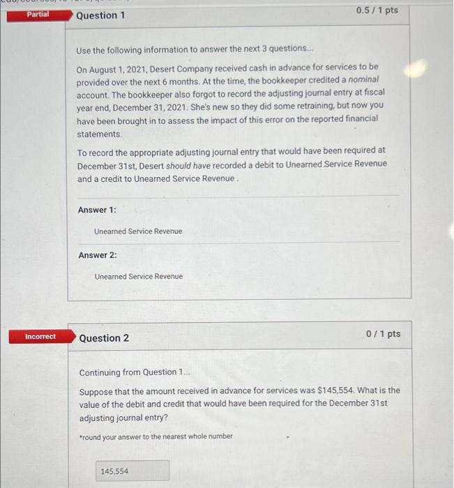 Solved 0.5/1 pts Partial Question 1 Use the following | Chegg.com