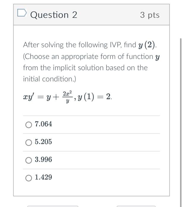 Solved Question 2 3 Pts After Solving The Following Ivp 9055