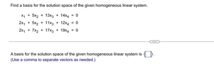 Solved Find a basis for the solution space of the given | Chegg.com