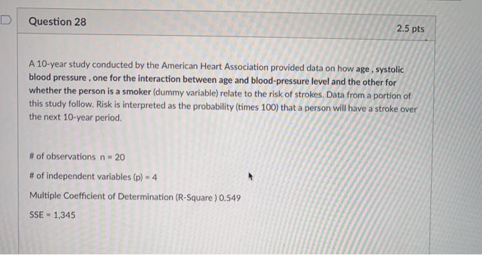 Solved D Question 28 2.5 pts A 10-year study conducted by | Chegg.com