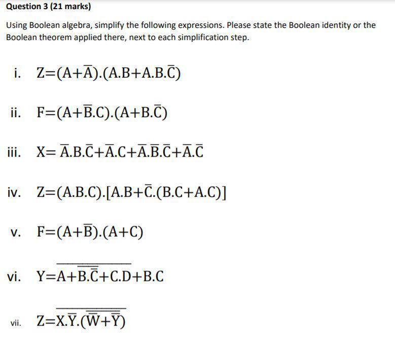 Solved Question 3 (21 Marks) Using Boolean Algebra, Simplify | Chegg.com