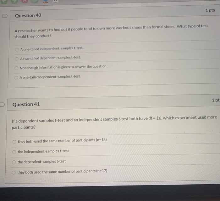 Solved 1 pts Question 40 A researcher wants to find out if | Chegg.com