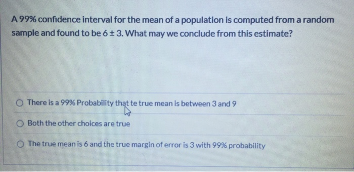 Solved A 99% confidence interval for the mean of a | Chegg.com