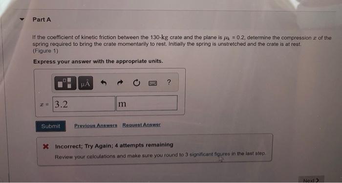 Solved Part A If the coefficient of kinetic friction between | Chegg.com