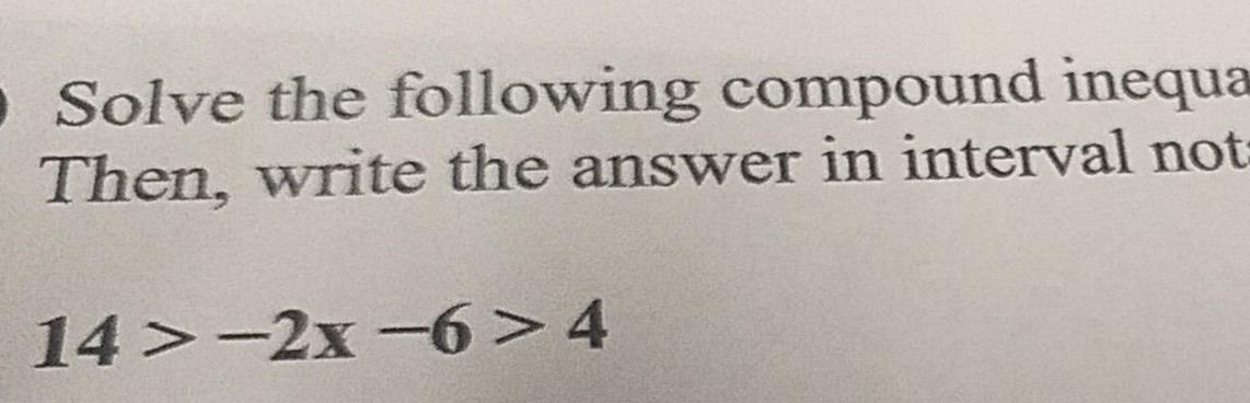Solved solve the following compound inequality and graph the | Chegg.com