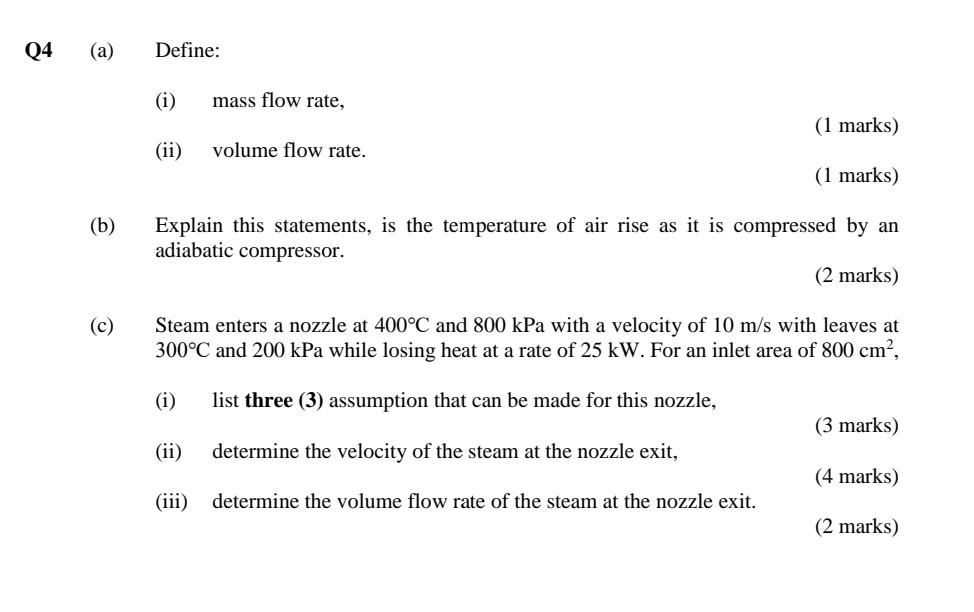 Solved Q4 (a) Define: (i) mass flow rate, (1 marks) (ii) | Chegg.com
