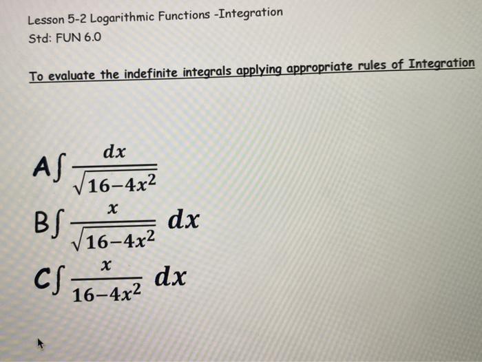 What is the integration of this function [math]I=\displaystyle \int  \dfrac{e^{6 \log x}-e^{5 \log x}}{e^{4 \log x}-e^{3 \log x}} \,d x[/math]?  - ISI/CMI World - Quora